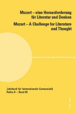portada Mozart - eine Herausforderung fuer Literatur und Denken / Mozart - A Challenge for Literature and Thought: unter Mitarbeit von Carly McLaughlin (en Alemán)