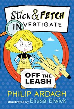 portada Stick and Fetch off the Leash (Stick and Fetch Adventures) (in English)