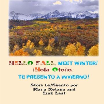 portada Hello fall, meet winter!/ Hola Otono te presento a Invierno!