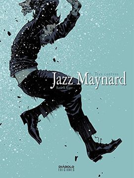 portada Jazz Maynard 6. Tres Cuervos