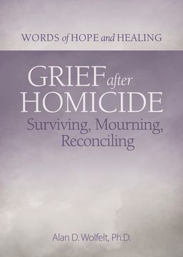 portada Grief After Homicide: Surviving, Mourning, Reconciling (in English)