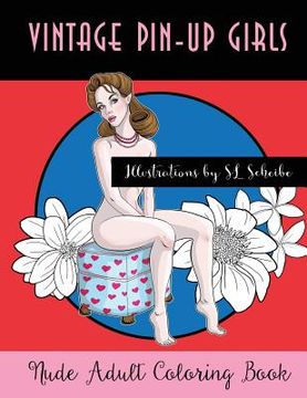 portada Vintage Pin-Up Girls: Nude Adult Coloring Book (in English)