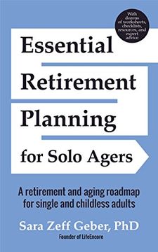 portada Essential Retirement Planning for Solo Agers: A Retirement and Aging Roadmap for Single and Childless Adults 