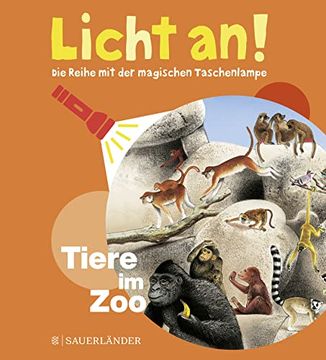 portada Tiere im Zoo: Licht an! (Licht an! Die Reihe mit der Magischen Taschenlampe, Band 3) (en Alemán)