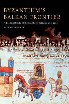 portada Byzantium's Balkan Frontier: A Political Study of the Northern Balkans, 900-1204 (in English)