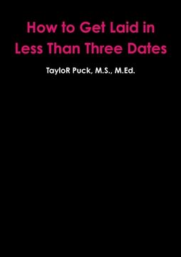 portada How to Get Laid in Less Than Three Dates (in English)