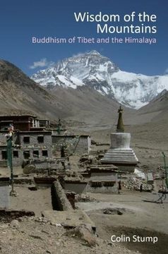 Wisdom of the Mountains: Buddhism of Tibet and the Himalaya (en Inglés)