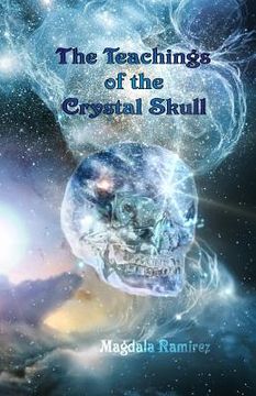 portada the teachings of the crystal skull (en Inglés)
