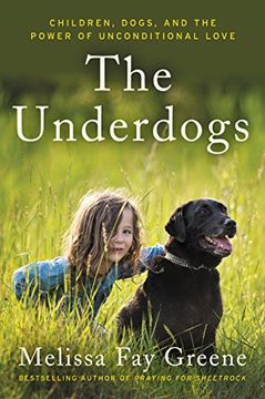 portada The Underdogs: Children, Dogs, and the Power of Unconditional Love (in English)