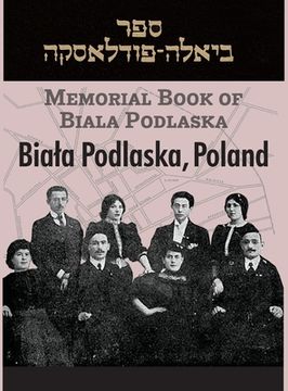 portada Memorial Book of Biala Podlaska (en Inglés)