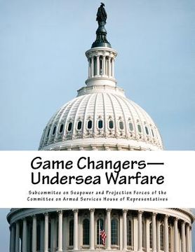 portada Game Changers--Undersea Warfare (en Inglés)