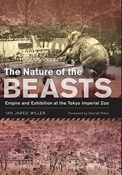 portada The Nature of the Beasts: Empire and Exhibition at the Tokyo Imperial zoo (Asia: Local Studies (en Inglés)
