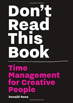 portada Don't Read This Book: Time Management For Creative People 