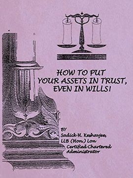 portada How to put Your Assets in Trust, Even in Wills! (en Inglés)