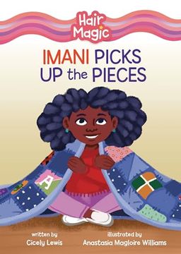 portada Imani Picks up the Pieces (Hair Magic (Read Woke ™ Chapter Books)) (in English)