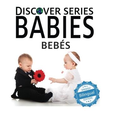 portada Bebes/ Babies (Xist Kids Bilingual Spanish English)