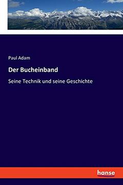 portada Der Bucheinband: Seine Technik und Seine Geschichte (in German)