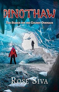 portada Dinothaw: The Search for the Coldest Dinosaur (in English)