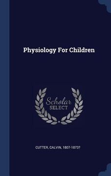 portada Physiology For Children (en Inglés)