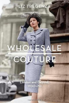 portada Wholesale Couture: London and Beyond, 1930-70 (en Inglés)