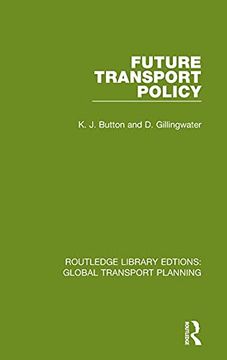 portada Future Transport Policy (Routledge Library Edtions: Global Transport Planning) (en Inglés)