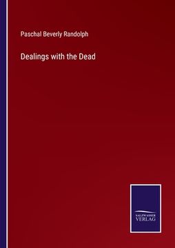 portada Dealings with the Dead (en Inglés)