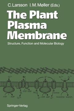 portada the plant plasma membrane: structure, function and molecular biology (en Inglés)