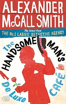 portada The Handsome Man's De Luxe Cafe (The No. 1 Ladies' Detective Agency) (in English)