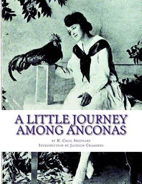 portada A Little Journey Among Anconas: Breeding and Keeping the Ancona Chicken (en Inglés)