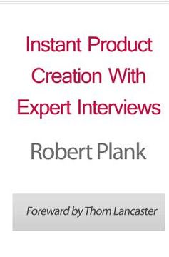 portada Instant Product Creation With Expert Interviews (en Inglés)