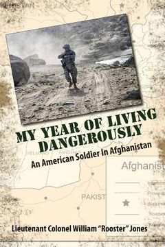 portada My Year of Living Dangerously: An American Soldier in Afghanistan (en Inglés)