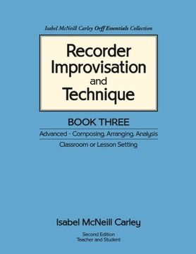 portada Recorder Improvisation and Technique Book Three: Advanced - Composing, Arranging, Analysis (en Inglés)