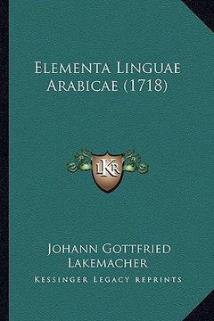 portada Elementa Linguae Arabicae (1718) (in Latin)