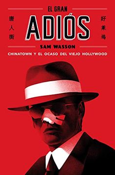 portada El Gran Adiós: Chinatown y el Ocaso del Viejo Hollywood