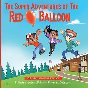 portada The Super Adventures of the red Balloon (1) (Youth Writers Challenge) (en Inglés)