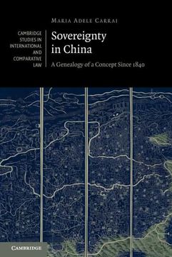 portada Sovereignty in China: A Genealogy of a Concept Since 1840: 141 (Cambridge Studies in International and Comparative Law, Series Number 141) (en Inglés)