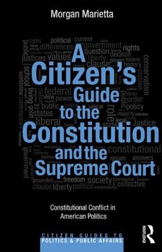 portada A Citizen’s Guide to the Constitution and the Supreme Court: Constitutional Conflict in American Politics (Citizen Guides to Politics and Public Affairs)