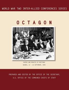 portada octagon: quebec, 12-16 september 1944 (world war ii inter-allied conferences series) (en Inglés)