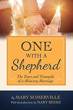 portada One With a Shepherd: The Tears and Triumphs of a Ministry Marriage (en Inglés)