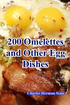portada 200 Omelettes and Other Egg Dishes (en Inglés)