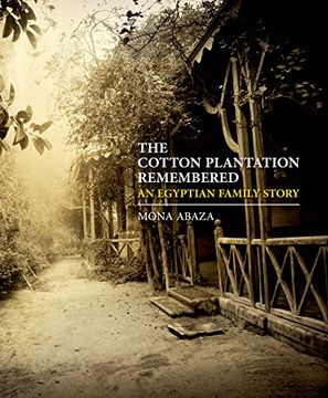 portada The Cotton Plantation Remembered: An Egyptian Family Story (en Inglés)