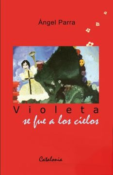 portada Violeta se fue a los Cielos (in Spanish)
