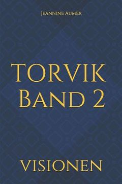 portada Torvik Band 2: Visionen (en Alemán)