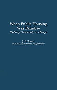 portada when public housing was paradise: building community in chicago (in English)