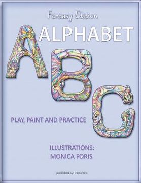 portada Alphabet ABC: play, paint and practice (fantasy edition) (en Inglés)