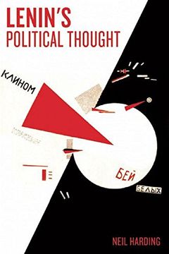 portada Lenin's Political Thought: Theory and Practice in the Democratic and Socialist Revolutions (in English)