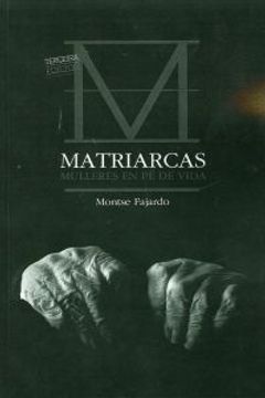 portada Matriarcas. Mulleres en pe de Vida (en Gallego)