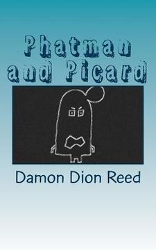 portada Phatman and Picard: The Intervening Years