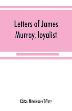 portada Letters of James Murray, loyalist (in English)