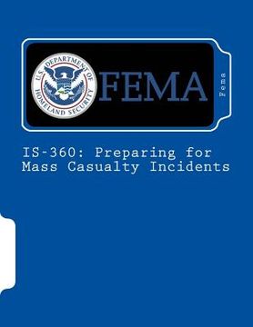 portada Is-360: Preparing for Mass Casualty Incidents (en Inglés)